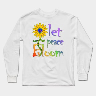 Let Peace Bloom Long Sleeve T-Shirt